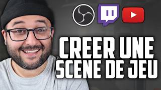 Comment CREER des OVERLAYS sur OBS STUDIO  Scène de Jeu Guide Débutant Twitch ou Youtube [upl. by Enneyehs]