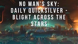 11082022  Daily Quicksilver Mission Blight Across The Stars [upl. by Cranston]