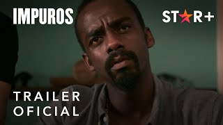 Impuros  Trailer Oficial  Star [upl. by Bever185]