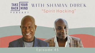 Spirit Hacking with Shaman Durek [upl. by Chip]