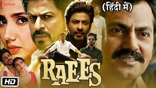 Raees Full HD Movie in Hindi  Shahrukh Khan  Mahira Khan  Nawazuddin Siddiqui  Facts amp Review [upl. by Acul528]