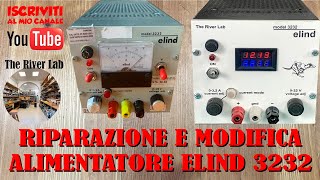 022 Riparazione con modifica Alimentatore Lineare Elind 3232 [upl. by Elleoj257]