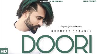 Doori  Gurneet Dosanjh  Trend Setter  Songs 2018 [upl. by Idelson]