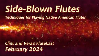 Sideblown Flutes  Native American Flute [upl. by Reppep]