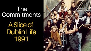 The Commitments A Slice of Dublin Life 1991 [upl. by Llert263]