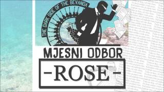 Mjesni Odbor  Rose 2017 [upl. by Crow]