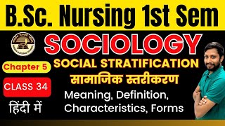 Class 34  Chapter 5  SOCIAL STRATIFICATION  Meaning Definition Characteristics Forms  SOCIOLOGY [upl. by Sharona]