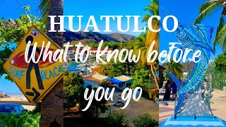 Huatulco What to know before you go Ep 25 Going Walkabout [upl. by Ernie]