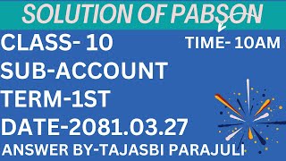 Class 101st term 2081 PABSON questionkathmandusolution question paperclass10th account [upl. by Yllib]