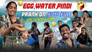 Egg Water Pindi Prank On Chitti Chelli Went Extremely Funny [upl. by Kubis]