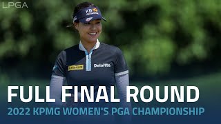 Full Final Round  2022 KPMG Womens PGA Championship [upl. by Newton513]