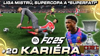 Supercopa  SuperFati a Liga Mistrů s Arsenalem 20  EA FC 25 CZ Lets Play [upl. by Meesak]