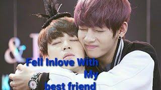 Fell Inlove With My Best Friend  vmin ff requested ff  read the pinned comment [upl. by Sedgewinn]