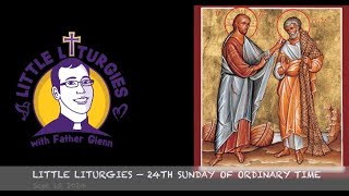 Little Liturgies Sept 15th 2024 [upl. by Ivanah236]