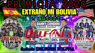 LOS DELFINES DEL AMOR  EXTRAÑO MI BOLIVIA  audio oficial 2020 salay [upl. by Nashoma]