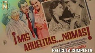 Mis AbuelitasNo más  Clavillazo  Tele N  Película Completa [upl. by Buell]