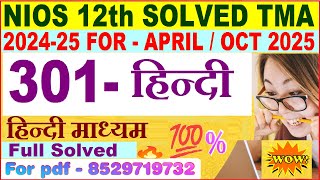 NIOS Hindi 301 tma solved 202425 class 12  nios Hindi 301 assignment solved 2025 in Hindi  Hindi [upl. by Araed]