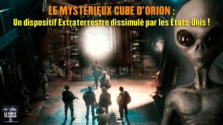 ★ Le mystérieux Cube d’Orion  un dispositif extraterrestre pour visionner le Futur [upl. by Inanaup]