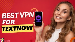 Best VPN To Create Textnow  Proton  Textnow VPN [upl. by Leirza]