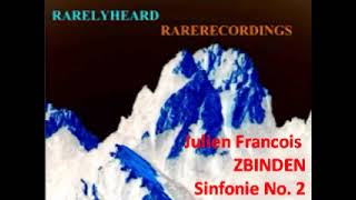 Julien François Zbinden Sinfonie No 2 [upl. by Assyle783]