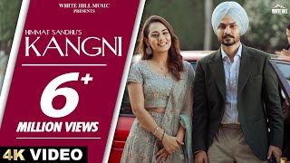 HIMMAT SANDHU  KANGNI Official Video SWEETAJ BRAR  MANDEEP MAAVI  New Punjabi Songs [upl. by Fagan]