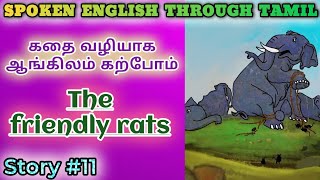 Spoken English through Tamil Story 11 The friendly rats [upl. by Bathsheba]