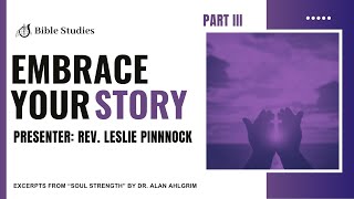 Embrace Your Story  Part 3  Bible Study  September 11 2024 [upl. by Wyn911]