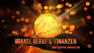 Orakel Beruf amp Finanzen  Was erwartet Dich beruflich und finanziell ♥ SENSITIVA UNIVERSE [upl. by Eimme]