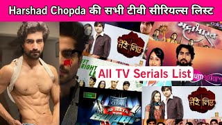 Harshad Chopda All Serial Name List and All Tv Shows List 2023 [upl. by Rori]