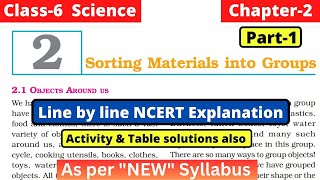 Class 6 Science Chapter 2 Sorting Materials into Groups NCERT Explanation  Part 1 [upl. by Fiona]