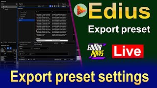 Export preset settings in edius pro  export preset free download [upl. by Sedinoel]