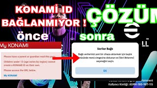 Konami ID nasıl bağlanır 13 yaş hatası çözüm [upl. by Eiramenna]