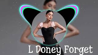 L Doney Forget Remix 2024  Nostalgic Vibes by Amina Tariq  Original Track by The Dream Makers [upl. by Eelnyl490]