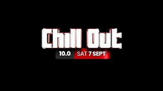 7 September 2024 CHILL OUT 10 hosted by ICE FLAKE [upl. by Eugenie]