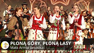 quotPłoną góry płoną lasyquot🔥Mała Armia Janosika🆕❗Największa Góralska Majówka dla Jana Pawła II [upl. by Annekim995]