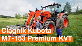 Poznaj opinię rolnika o ciągniku Kubota M7153 Premium KVT [upl. by Verger]