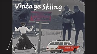 Vintage Skiing [upl. by Ennagrom]