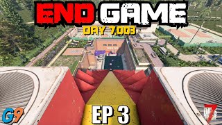 7 Days To Die  End Game EP3 Super Fun Happy Slide [upl. by Agamemnon]