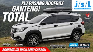 CUMA INI ROOFBOX YANG PAS DI XL7  JSL RACK AERO CARBON [upl. by Nirtiac]