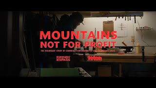 Mountains Not For Profit Official Trailer [upl. by Pettiford505]