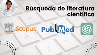 🟡⚪ Busqueda avanzada y sistemática de literatura cientifica en Pubmed y Scopus ChatGPT como soporte [upl. by Skye]