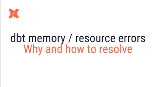 dbt Cloud  Memory  Resource Errors During build  compile  docs generate [upl. by Anoyet]