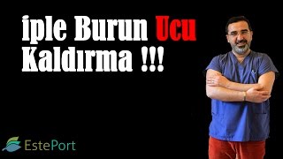 İple Burun Ucu Kaldırma amp Op Dr Ali Mezdeği [upl. by Nelloc]