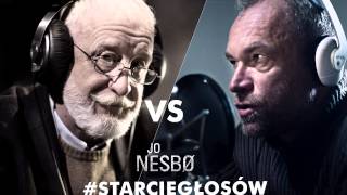 StarcieGłosów Jo Nesbø  Bonaszewski VS Gosztyła [upl. by Culliton]