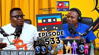 EPISODE 533  Mayibuye Mandela Zizi Kodwa  Joseph Dary Apology Who TF Did I Marry Musa Mseleku [upl. by Abert221]