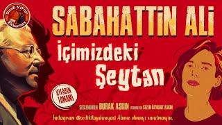 Sabahattin Ali  İçimizdeki Şeytan  Sesli Kitap Tamamı [upl. by Josias]