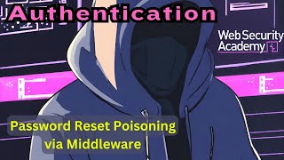 Broken Authentication  Password Reset Poisoning via Middleware [upl. by Ysdnyl]