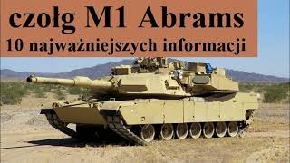 czołg M1 Abrams  10 najważniejszych informacji [upl. by Motch]