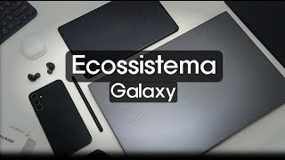 MEU ECOSSISTEMA GALAXY  Toda sua integração e os dispositivos que eu uso [upl. by Itraa]