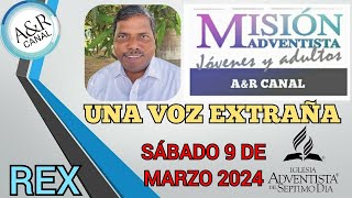 Misionero Adventista Sábado 9 de MARZO 2024 UNA VOZ EXTRAÑA INDIA REX [upl. by Gefell283]